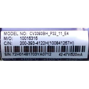 MAIN FUENTE PARA TV POLAROID / NUMERO DE PARTE 200-393-4122H / CV3393BH-P32 / 10016316 / 72H0148 / CV3393BH_P32_11_E4 / MODELO 32GSR3000FC	